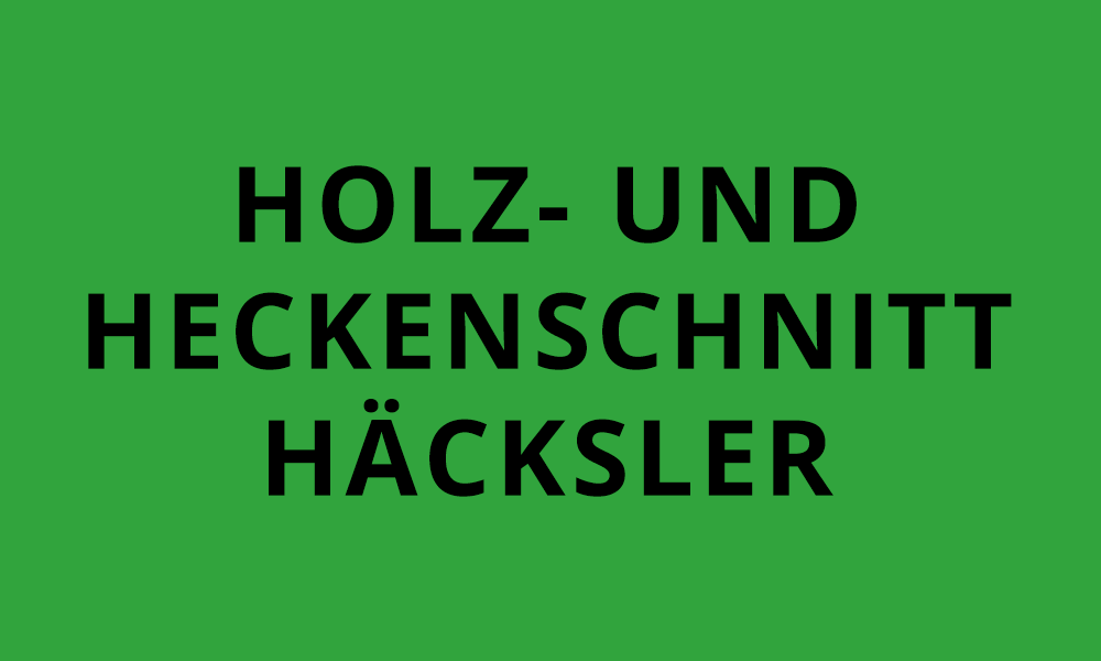 Holz- und Heckenschnitt Haecksler - Wagner Garten- und Kommunaltechnik GmbH in Gerlingen bei Stuttgart